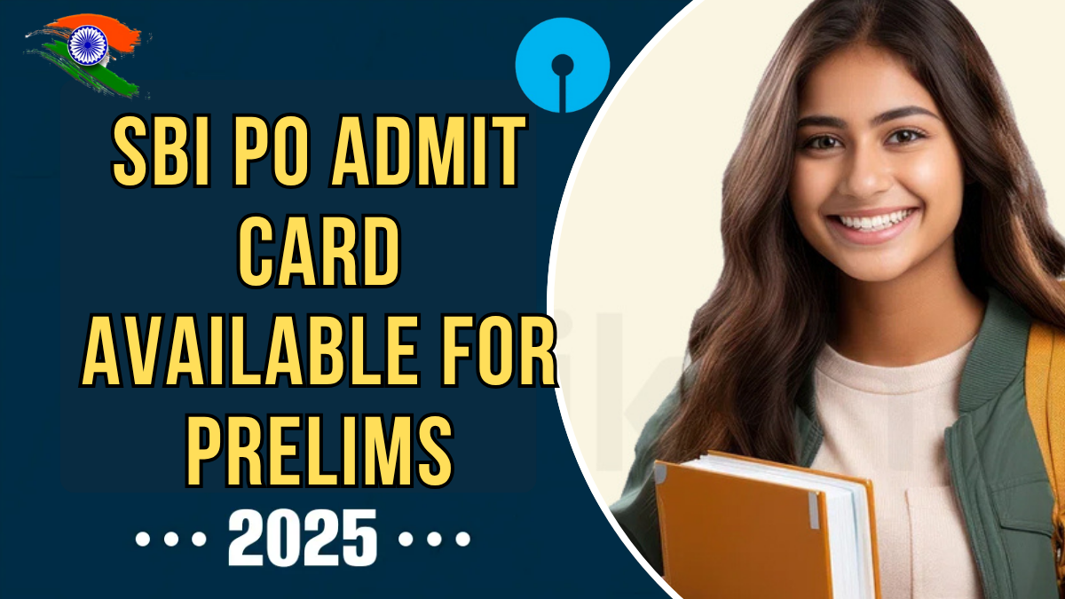 SBI PO Admit Card 2025 Released: Download Prelims Call Letter at sbi.co.in, Check Exam Dates and Shift Timings